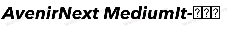 AvenirNext MediumIt字体转换 AvenirNext MediumIt字体转换